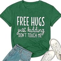 Women Free Hugs Just Kidding Don't Touch Me Funny Letter Print T-Shirt Summer Graphic Tees Tops Novelty Shirt